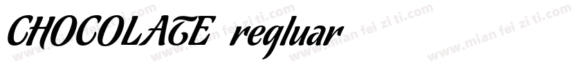 CHOCOLATE regluar字体转换